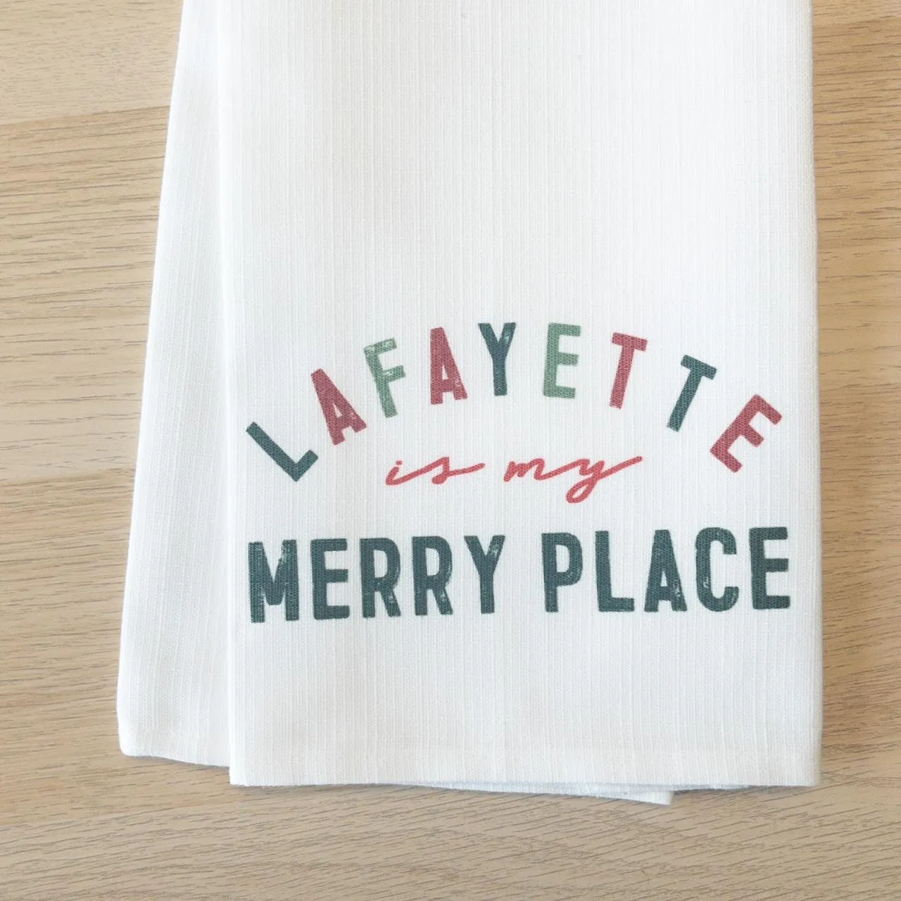 Lafayette is My Merry Place Towel