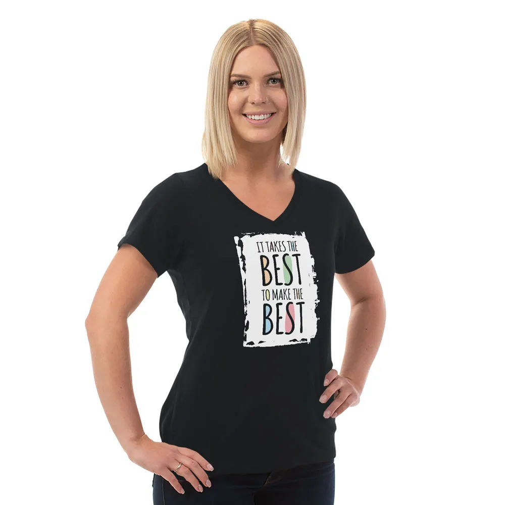 Takes The Best Ladies Cotton V-Neck T-Shirt