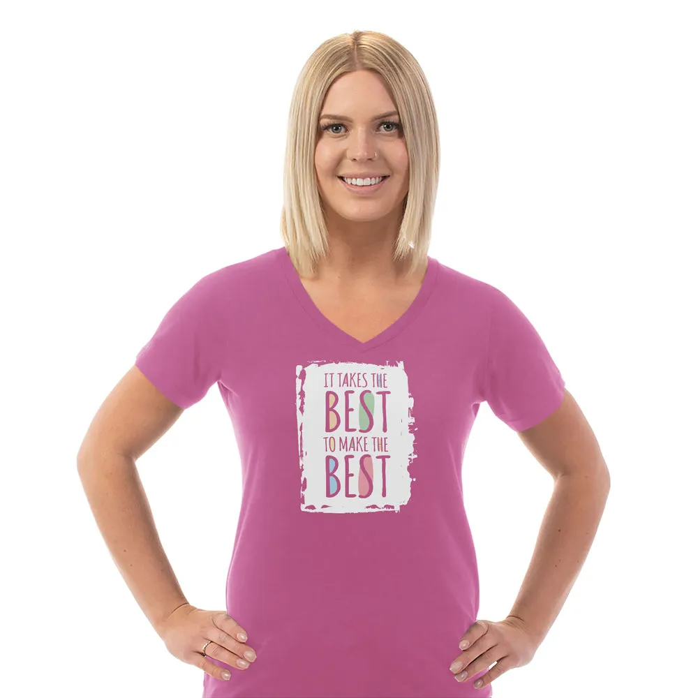 Takes The Best Ladies Cotton V-Neck T-Shirt